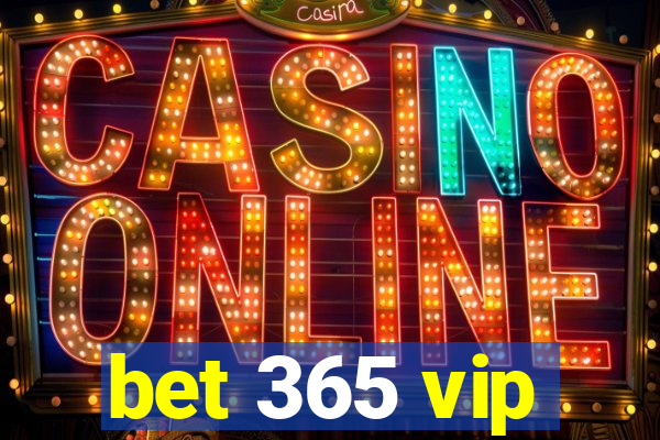 bet 365 vip